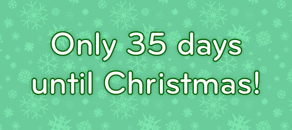 35 Days Until Christmas