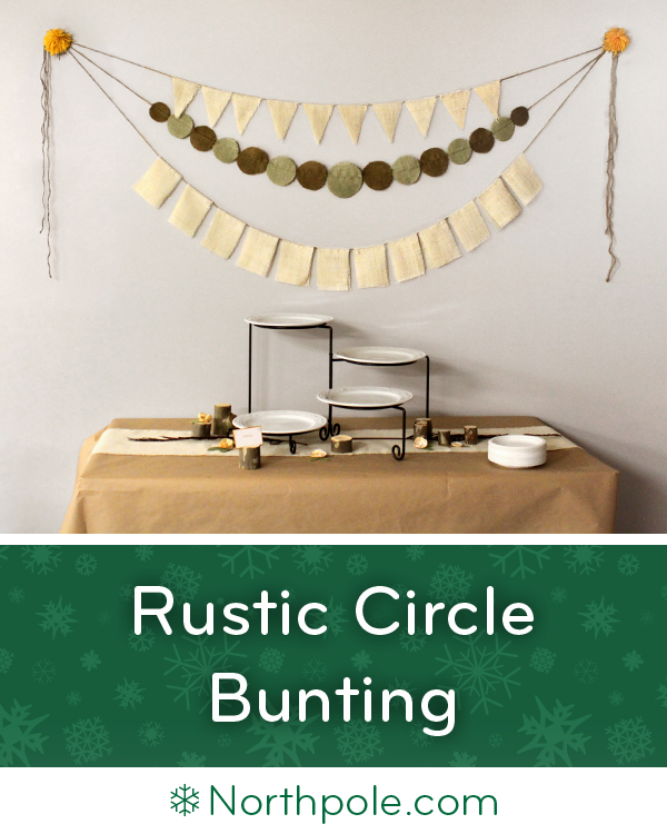 Rustic Circle Bunting • Northpole.com Craft Cottage