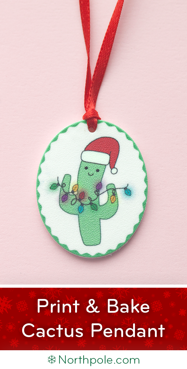 Jolly Cactus Pendant • Northpole.com Craft Cottage