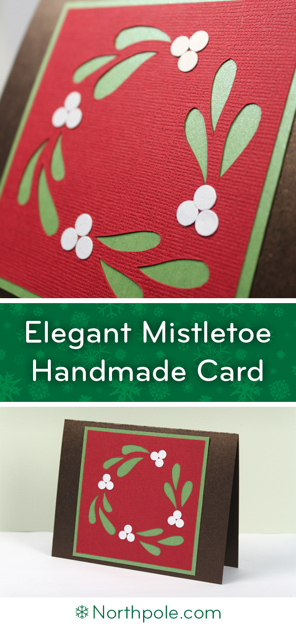 Elegant Mistletoe Cutout Card • Northpole.com Craft Cottage