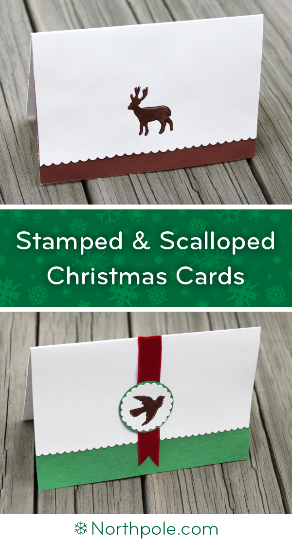 Stamped & Scalloped Cards • Northpole.com Craft Cottage