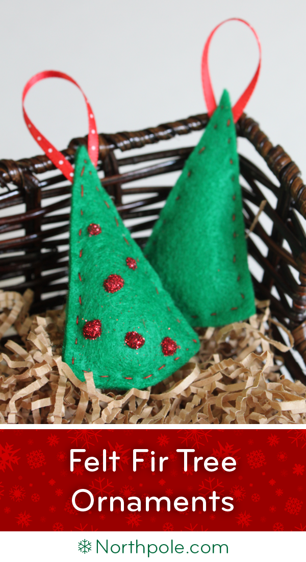 Felt Fir Tree Ornaments • Northpole.com Craft Cottage