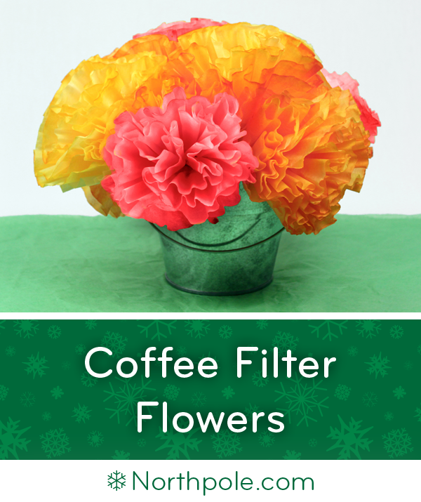 Coffee Filter Flowers • Northpole.com Craft Cottage