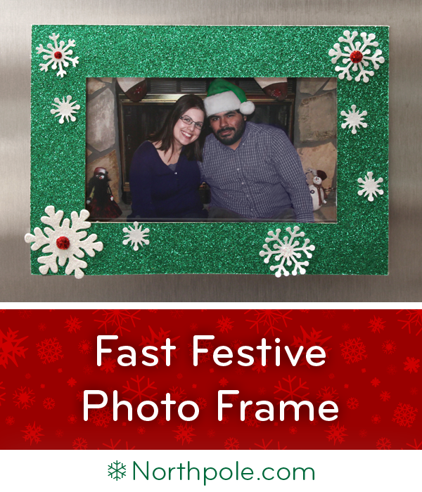 Fast Festive Photo Frame for Your Fridge • Northpole.com Craft Cottage