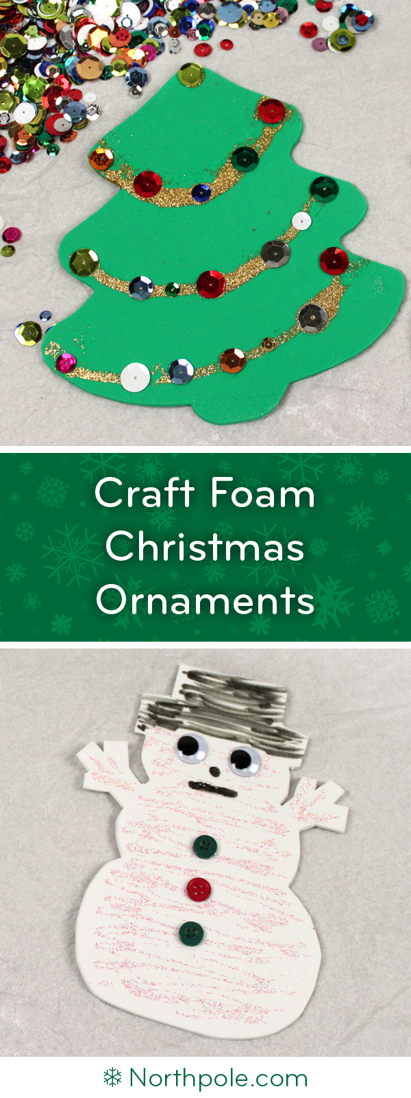 Foam Ornaments • Northpole.com Craft Cottage