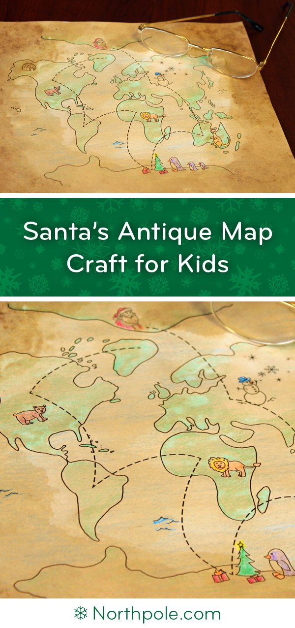 Santa's Antique Map • Northpole.com Craft Cottage