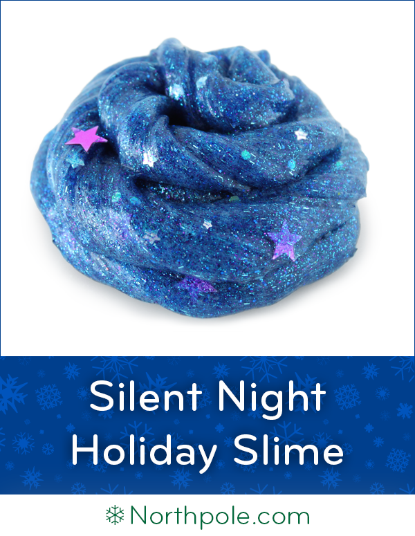 Silent Night Slime • Northpole.com Craft Cottage