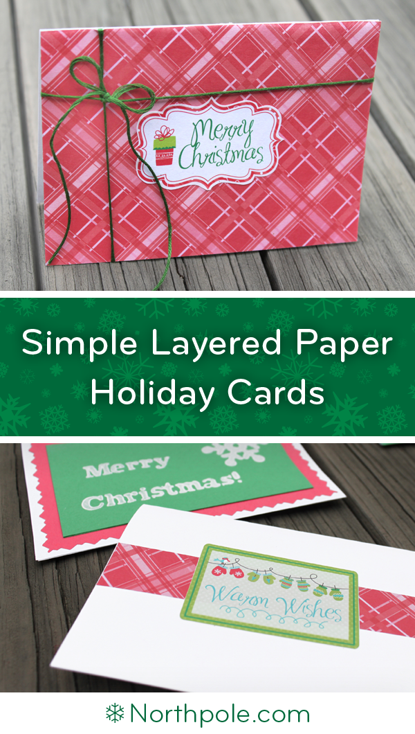 Simple Layered Paper Holiday Cards • Northpole.com Craft Cottage