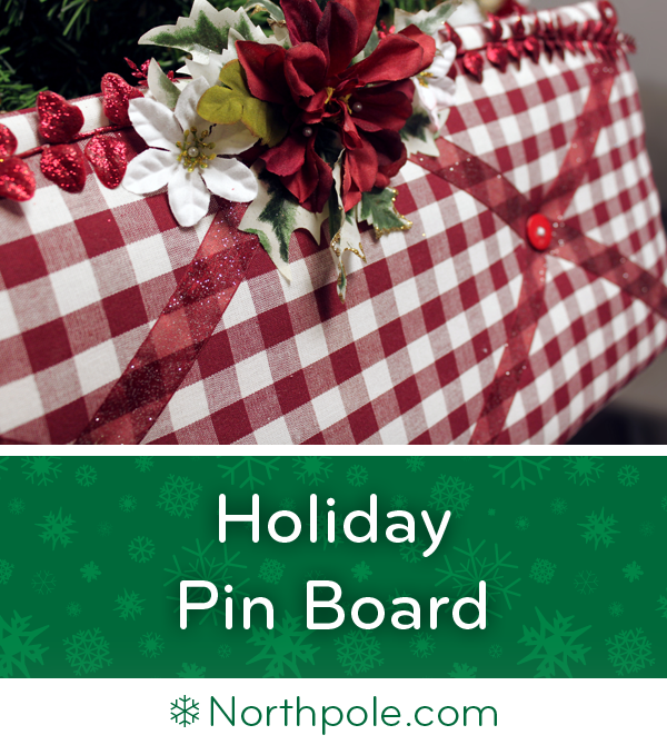 Holiday Pin Board • Northpole.com Craft Cottage