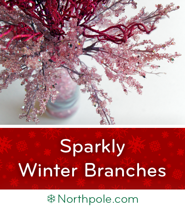 Sparkly Winter Branches • Northpole.com Craft Cottage
