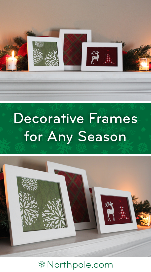 Decorative Frames for Any Season • Northpole.com Craft Cottage