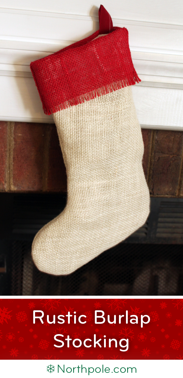 Rustic Burlap Stocking • Northpole.com Craft Cottage